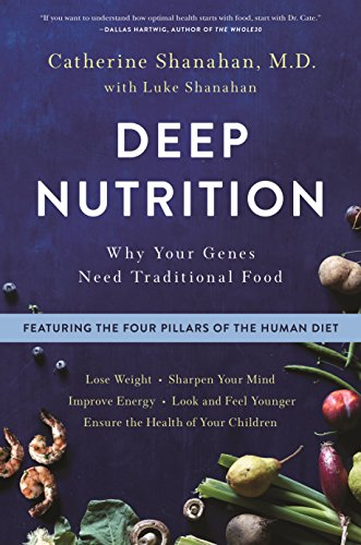 Catherine Shanahan Deep Nutrition Book Cover