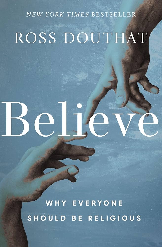 Ross Douthat - Believe Book Cover