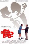 What About Bob? Movie Poster